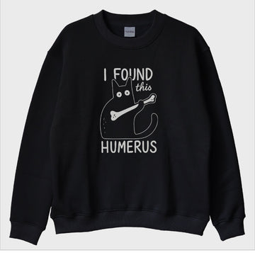"Humerus" Sweatshirt