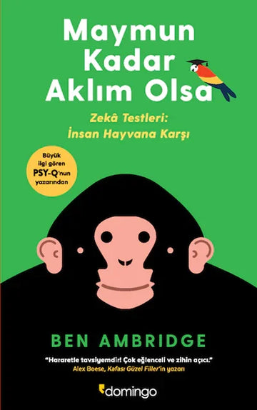 Maymun Kadar Aklım Olsa: Zeka Testleri: İnsan Hayvana Karşı