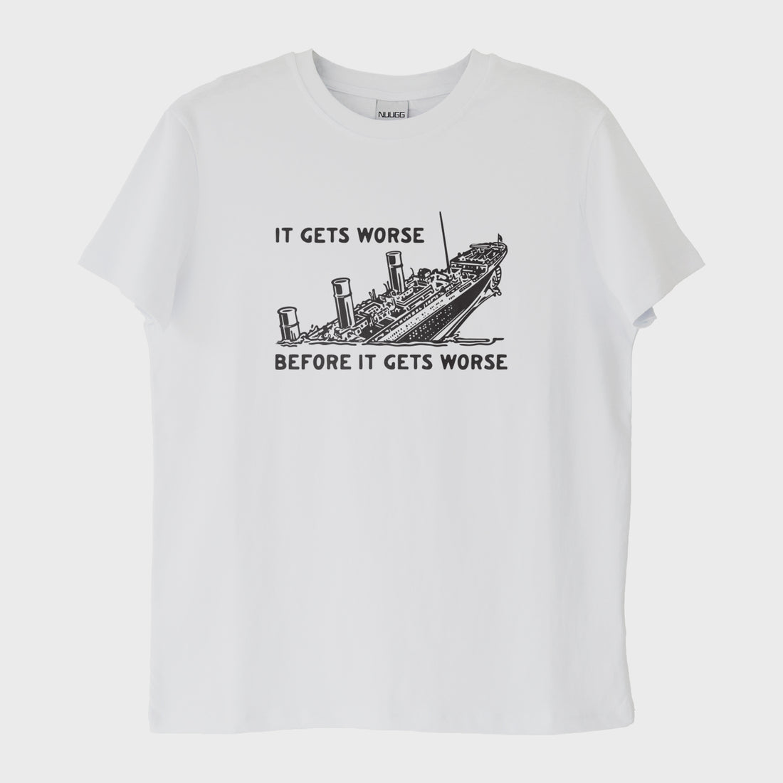 "Titanic: It's Get Worse" T-Shirt