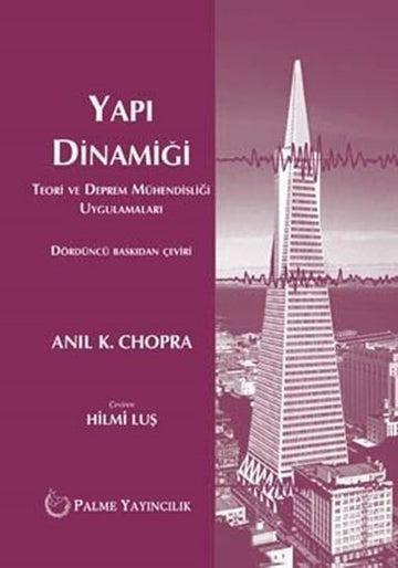 Yapı Dinamiği Teori ve Deprem Mühendisliği Uygulamalar