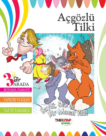 Açgözlü Tilki (Üçü Bir Arada Etkinlik Kitabı)
