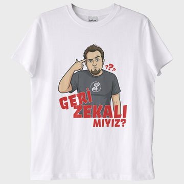 ‘'Geri Zekalı Mıyız'’ T-Shirt