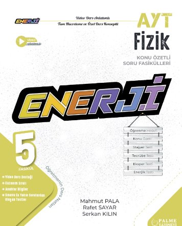 ENERJİ AYT FİZİK KONU ÖZETLİ SORU FASİKÜLLERİ