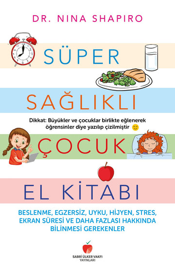Süper Sağlıklı Çocuk El Kitabı