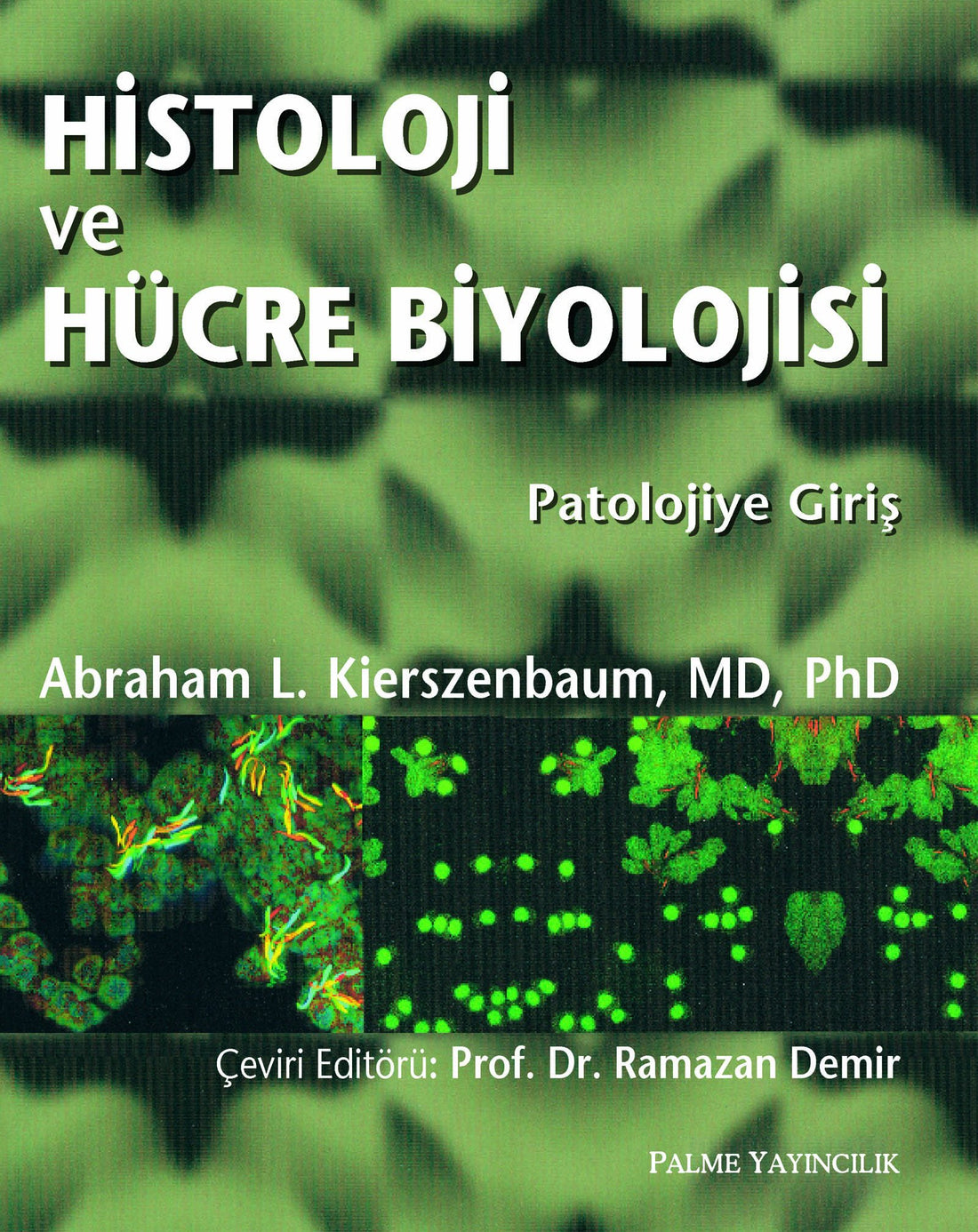 Histoloji ve Hücre Biyolojisi