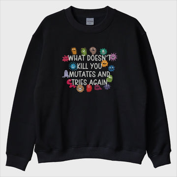 ''Mutates'' Sweatshirt