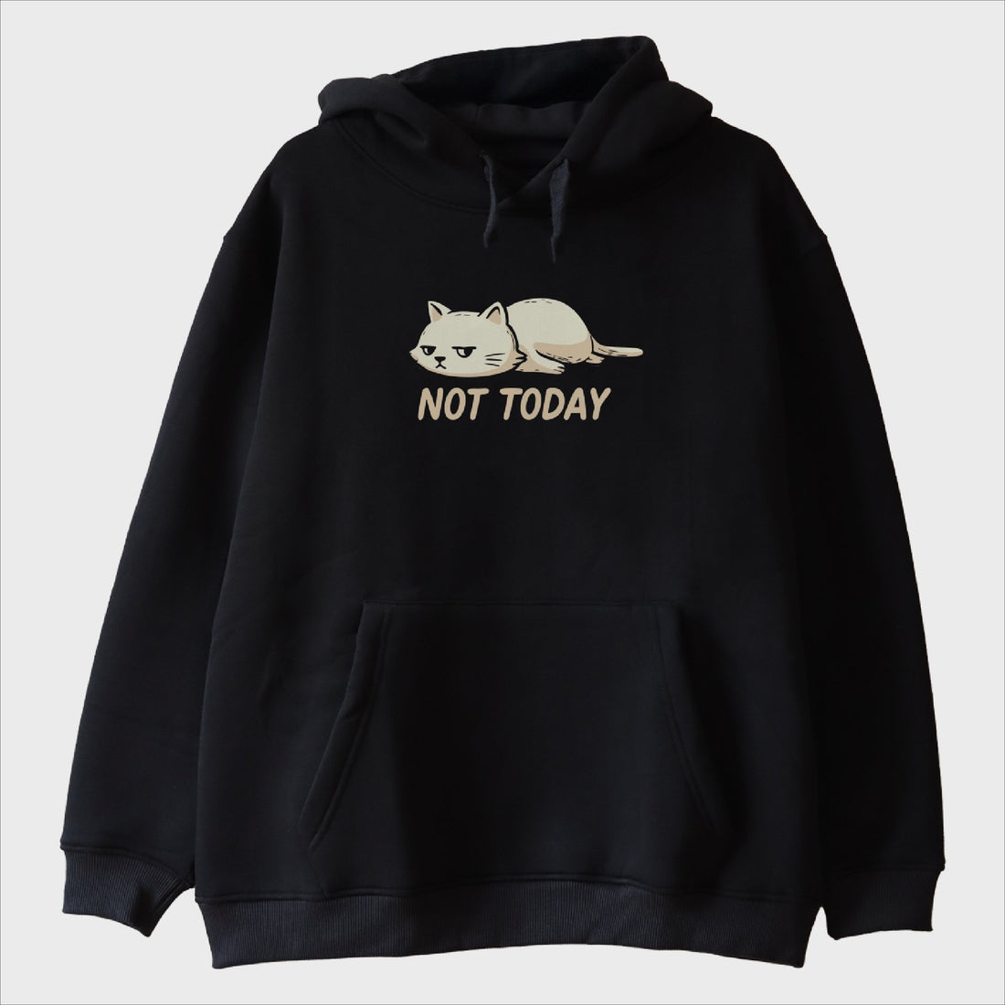 "Not Today" Sweatshirt