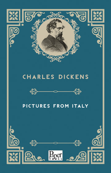 Pictures From Italy (Charles Dickens)