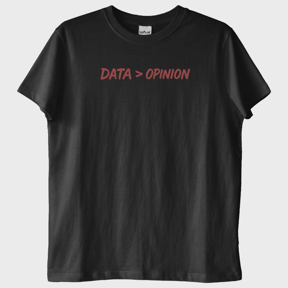 "Data > Opinion": Veri, Fikirden Büyüktür T-Shirt