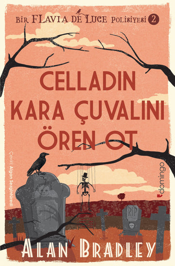 Celladın Kara Çuvalını Ören Ot  (Flavia de Luce Polisiyesi 2)