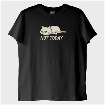 ''Not Today'' T-Shirt