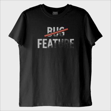 "Bug Değil, Feature" T-Shirt