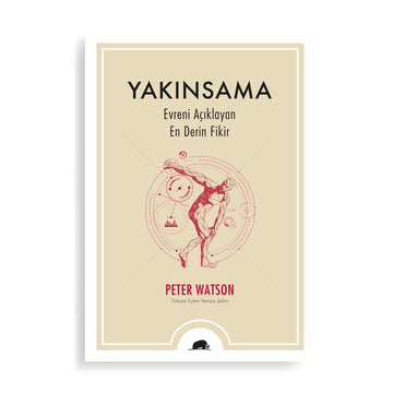 Yakınsama - Evreni Açıklayan En Derin Fikir (Peter Watson)