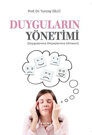 DUYGULARIN YÖNETİMİ