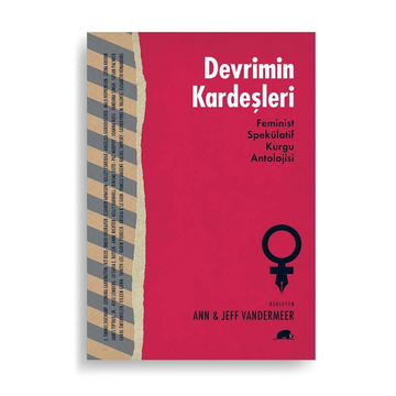 Devrimin Kardeşleri (Ann VanderMeer - Jeff VanderMeer)