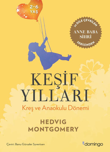 Keşif Yılları - Kreş ve Anaokulu Dönemi