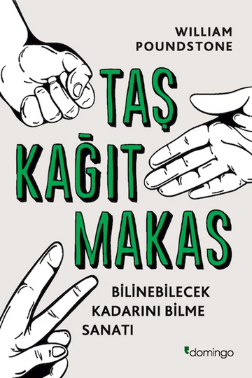 Taş Kağıt Makas: Bilinebilecek Kadarını Bilme Sanatı