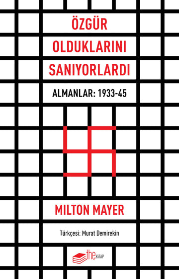 Özgür Olduklarını Sanıyorlardı