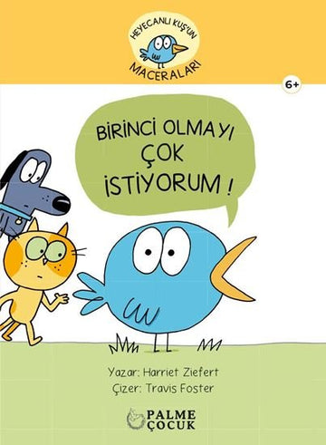 HEYACANLI KUŞ'UN MACERALARI BİRİNCİ OLMAYI ÇOK İSTİYORUM