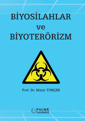 BİYOSİLAHLAR VE BİYOTERÖRİZM