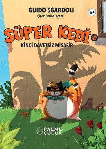 SÜPER KEDİ – KİNCİ DAVETSİZ MİSAFİR
