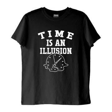 "Time is an Illusion": Zaman Bir İllüzyondur T-Shirt