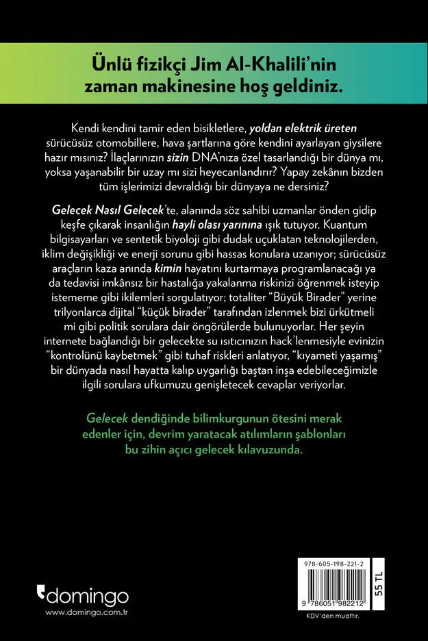 Gelecek Nasıl Gelecek - Bilim, Geleceğimiz Hakkında Ne Biliyor?