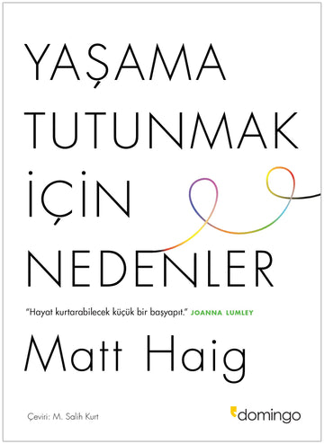 YAŞAMA TUTUNMAK İÇİN NEDENLER