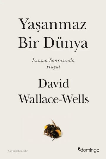 Yaşanmaz Bir Dünya – Isınma Sonrasında Hayat