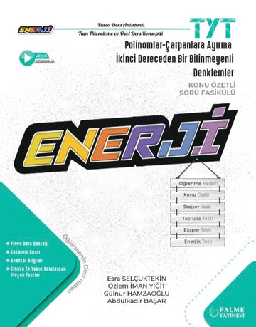 TYT ENERJİ POLİNOMLAR - ÇARPANLARA AYIRMA-İKİNCİ DERECEDEN BİR BİLİNMEYENLİ DENKLEMLER KONU ÖZETLİ SORU FASİKÜLÜ