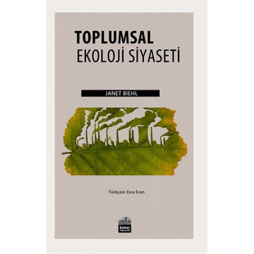 TOPLUMSAL EKOLOJİ SİYASETİ