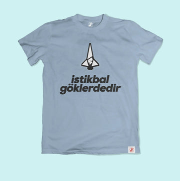 İstikbal Göklerdedir Bilim Tişörtü