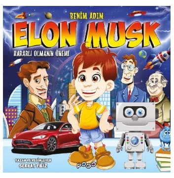 Benim Adım: Elon Musk - Kararlı Olmanın Önemi
